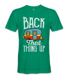 Back That Thing Up- RV Life - T-shirt