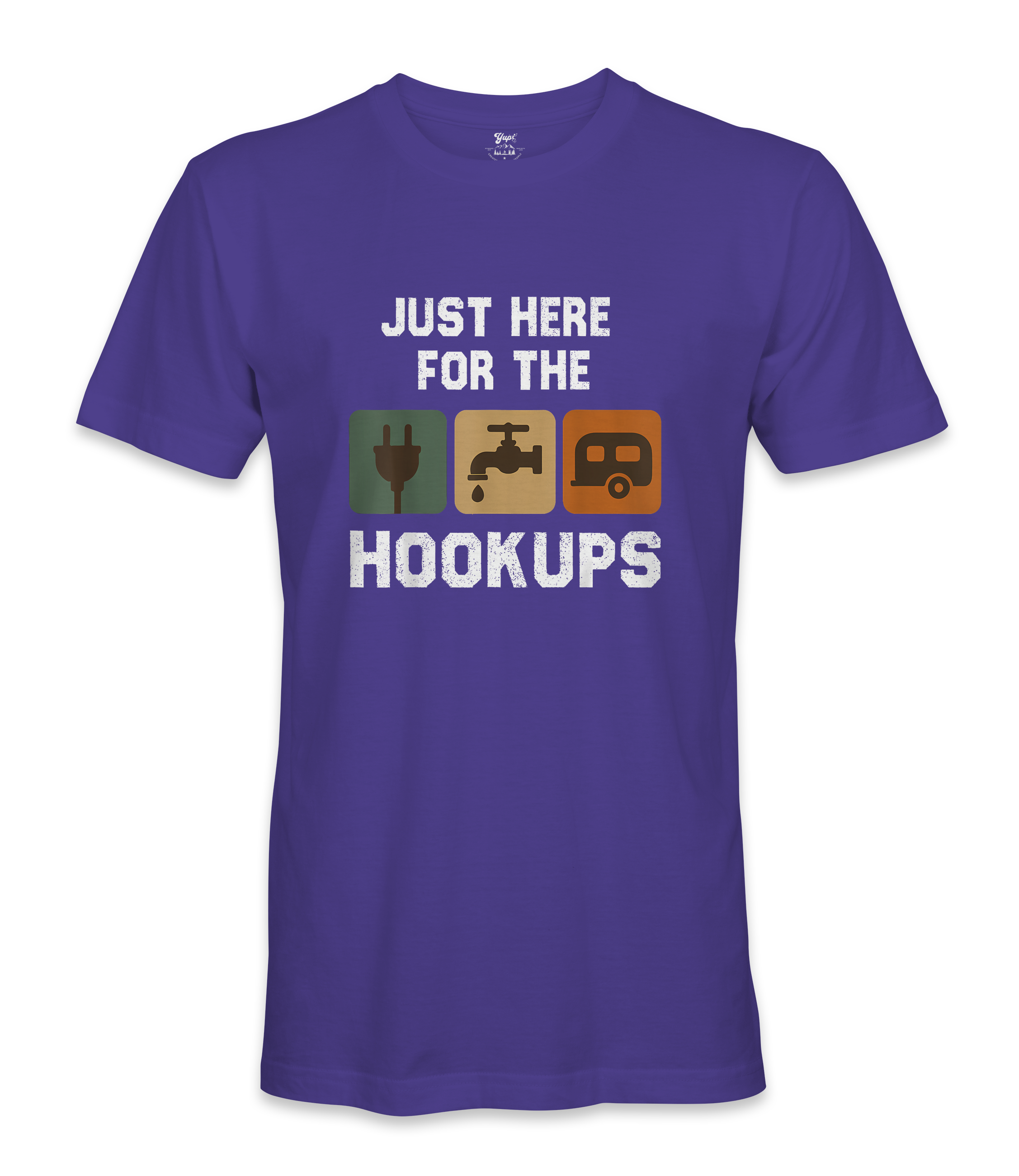 I'm just here for the hookups - RV Life - T-shirt