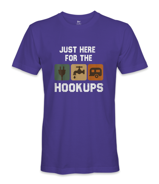 I'm just here for the hookups - RV Life - T-shirt