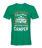 Sorry for what I said - RV Life - T-shirt