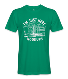 I'm just here for the hookups - RV Life - T-shirt