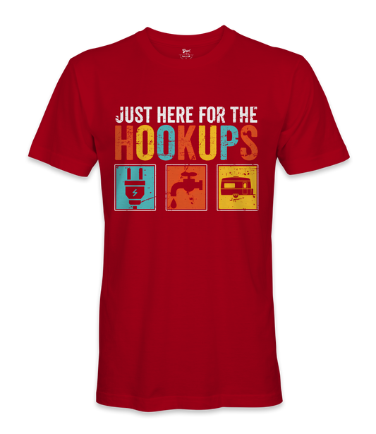 I'm just here for the hookups - RV Life - T-shirt