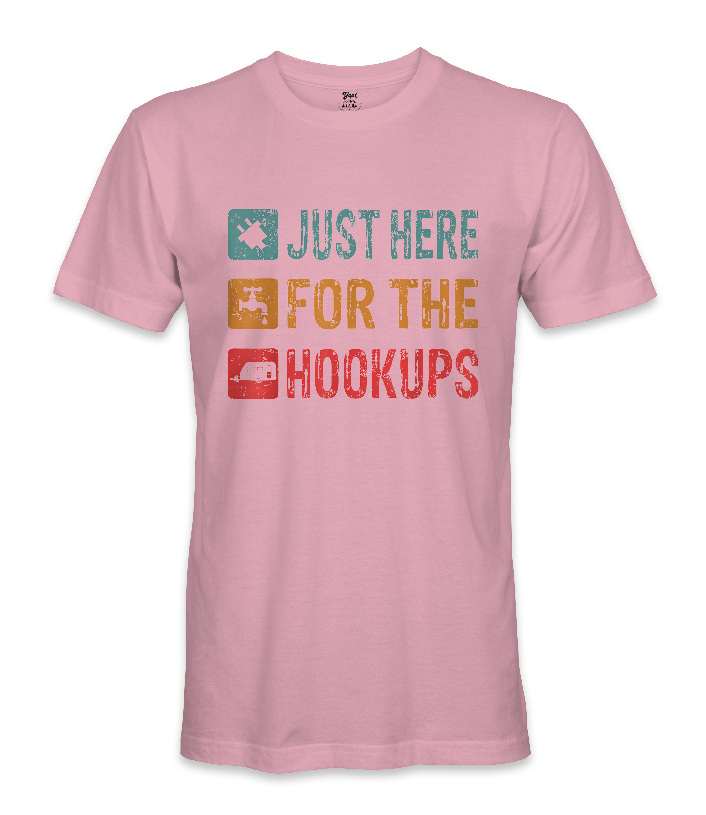 I'm just here for the hookups - RV Life - T-shirt