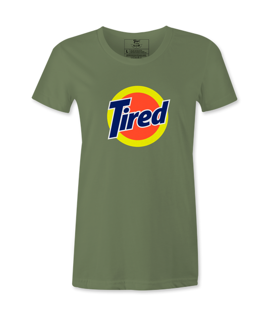 Tired - Female T-shirt