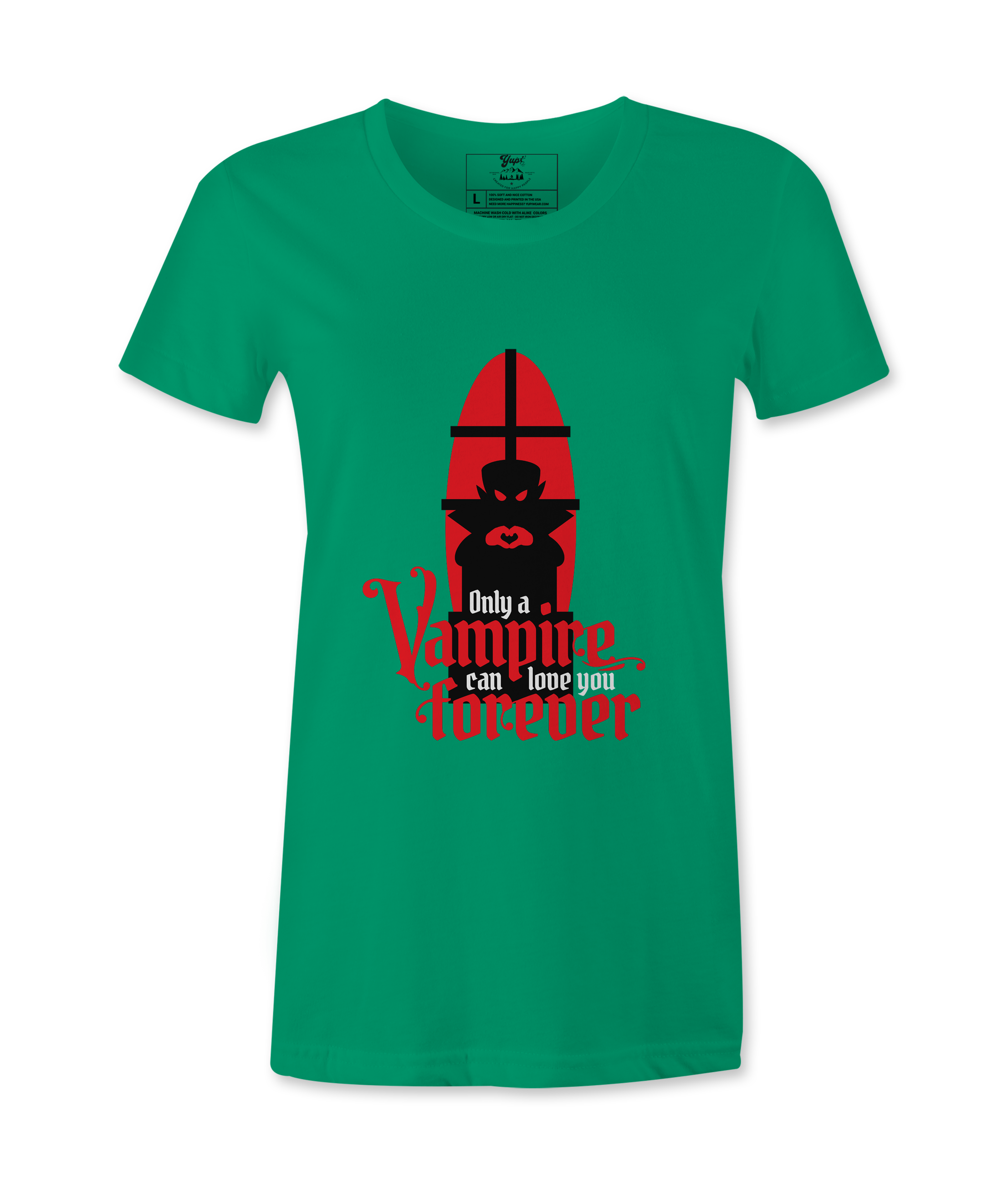 Only A Vampire Can Love you - Female T-shirt