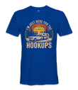 I'm just here for the hookups - RV Life - T-shirt