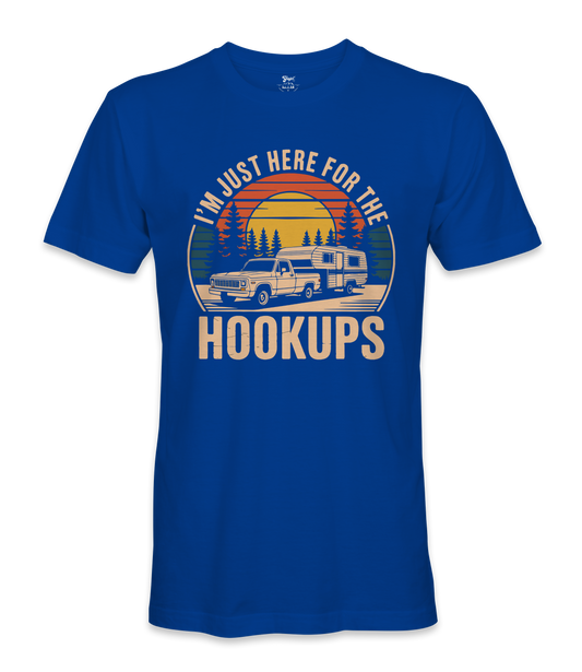 I'm just here for the hookups - RV Life - T-shirt