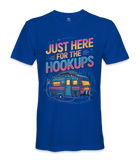 I'm just here for the hookups - RV Life - T-shirt