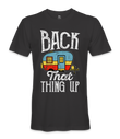 Back That Thing Up- RV Life - T-shirt