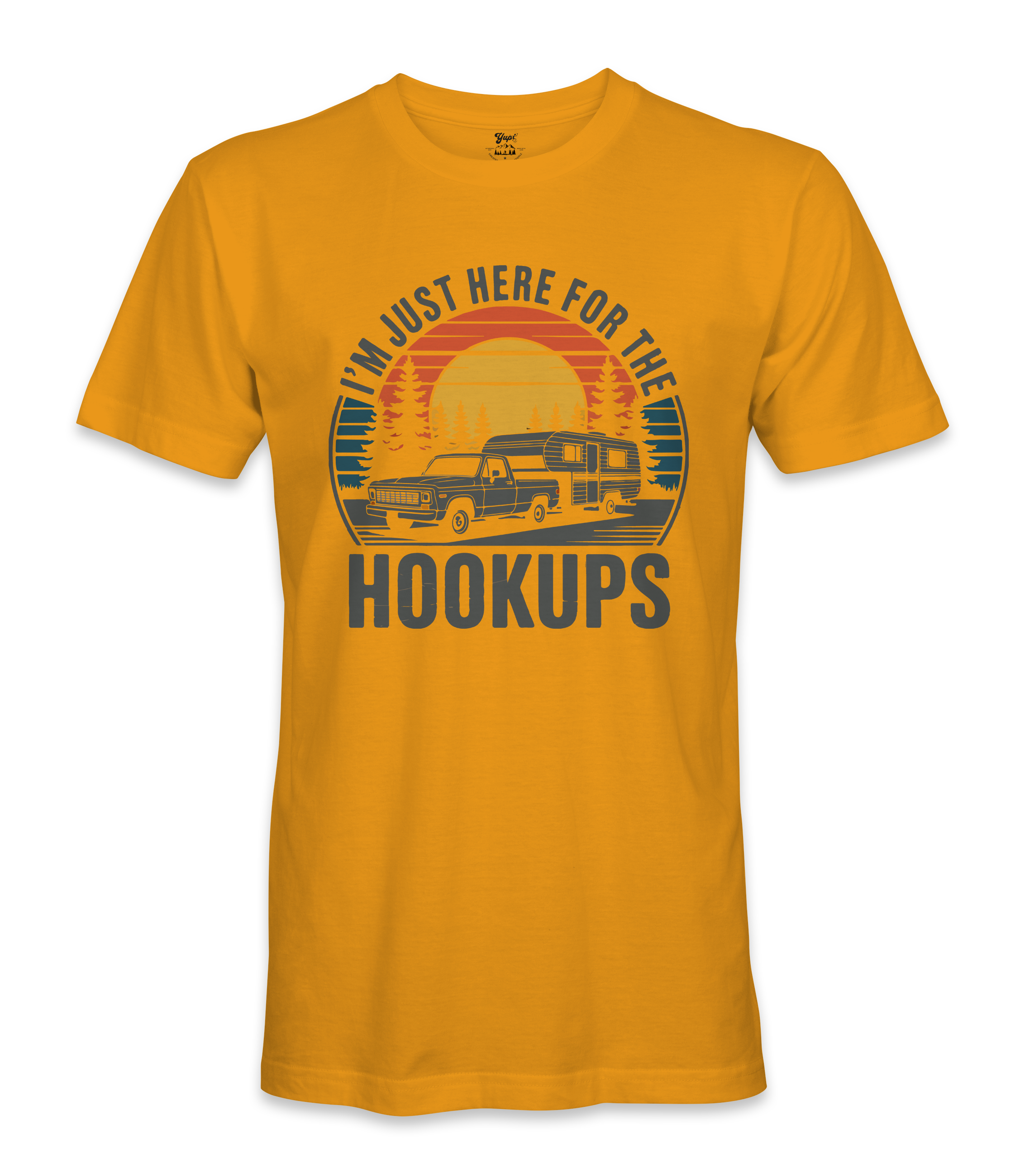 I'm just here for the hookups - RV Life - T-shirt