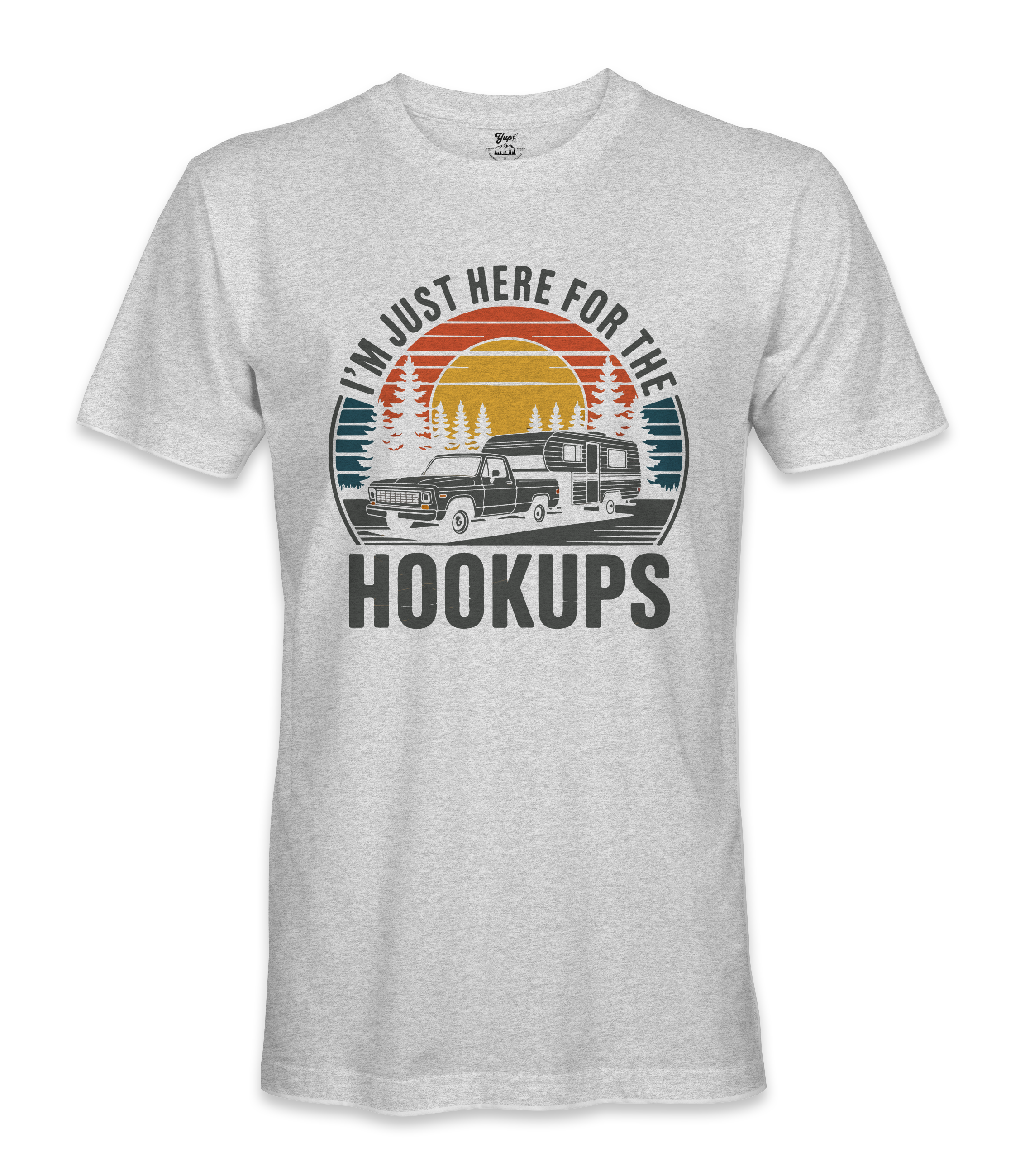 I'm just here for the hookups - RV Life - T-shirt