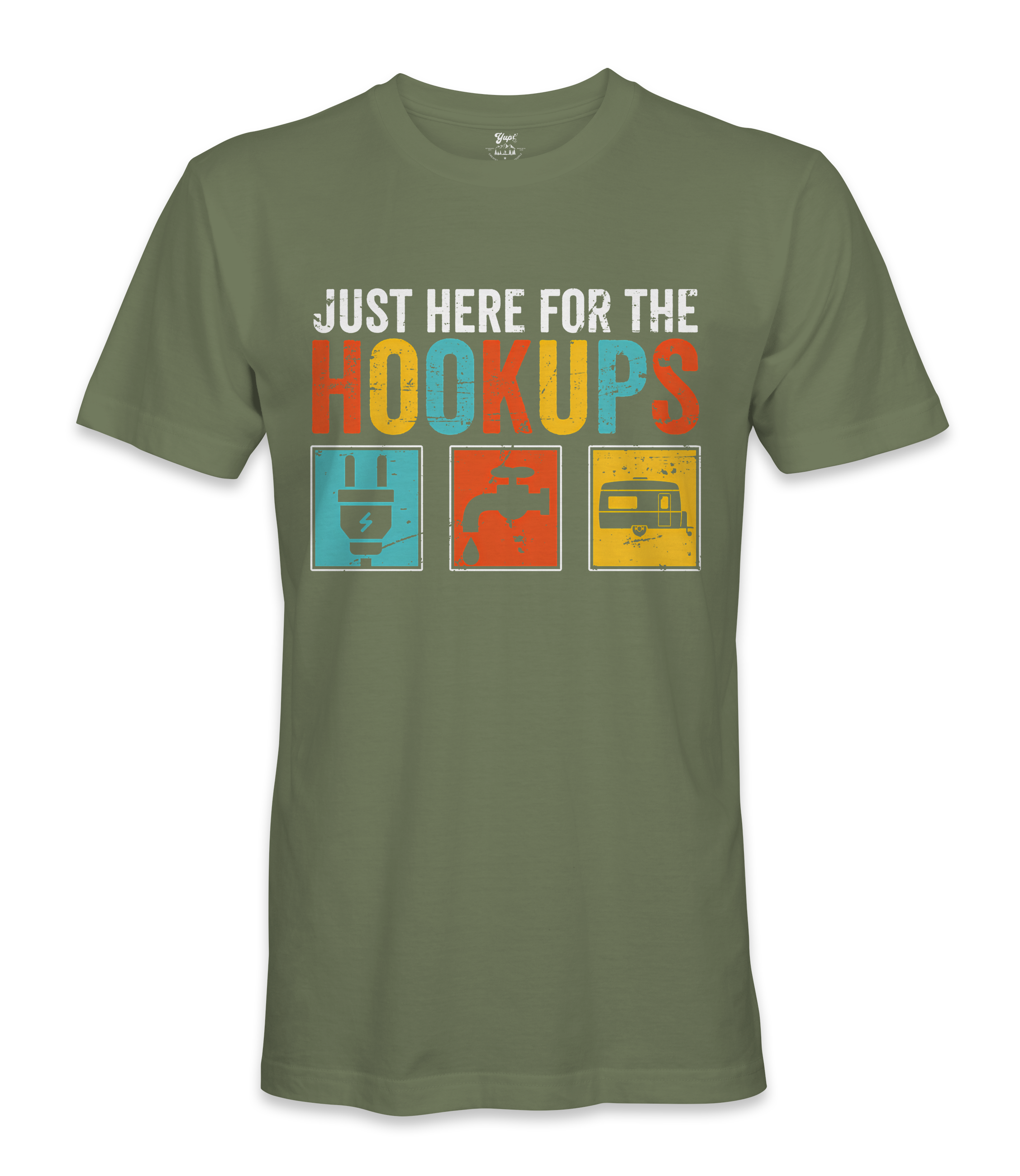 I'm just here for the hookups - RV Life - T-shirt
