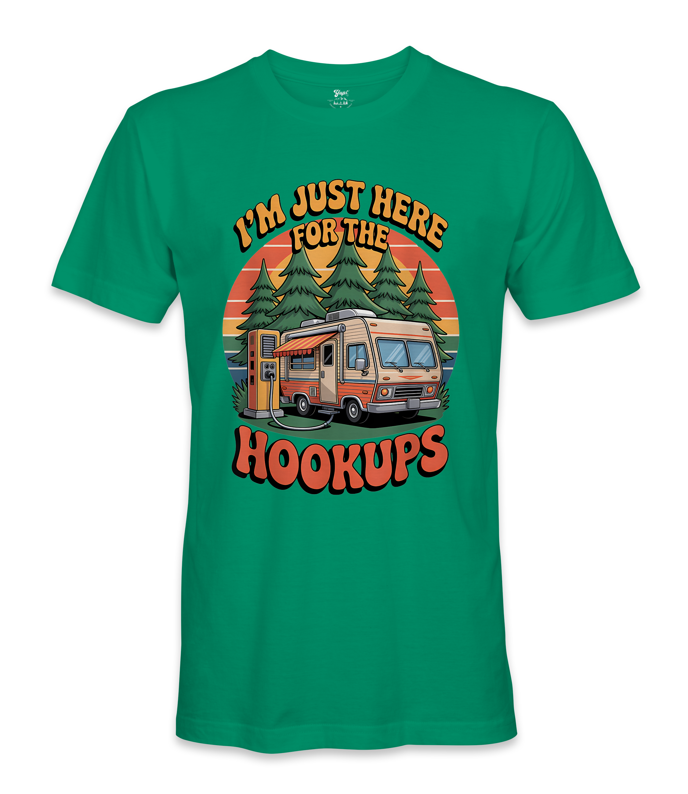 I'm just here for the hookups - RV Life - T-shirt