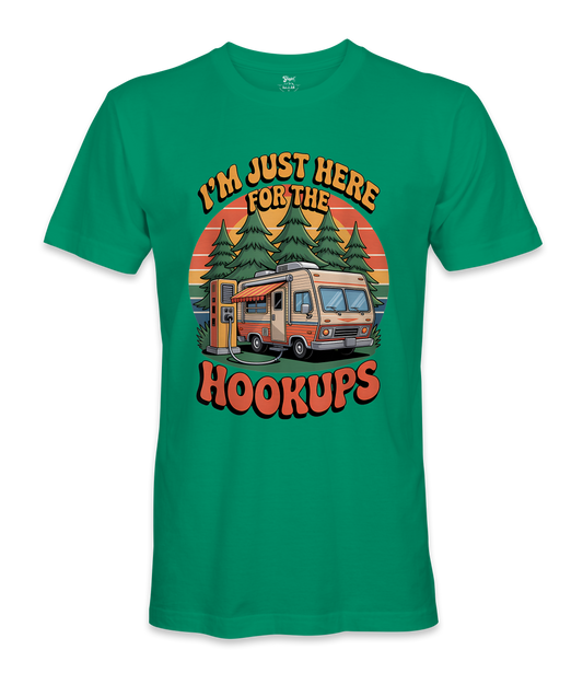 I'm just here for the hookups - RV Life - T-shirt