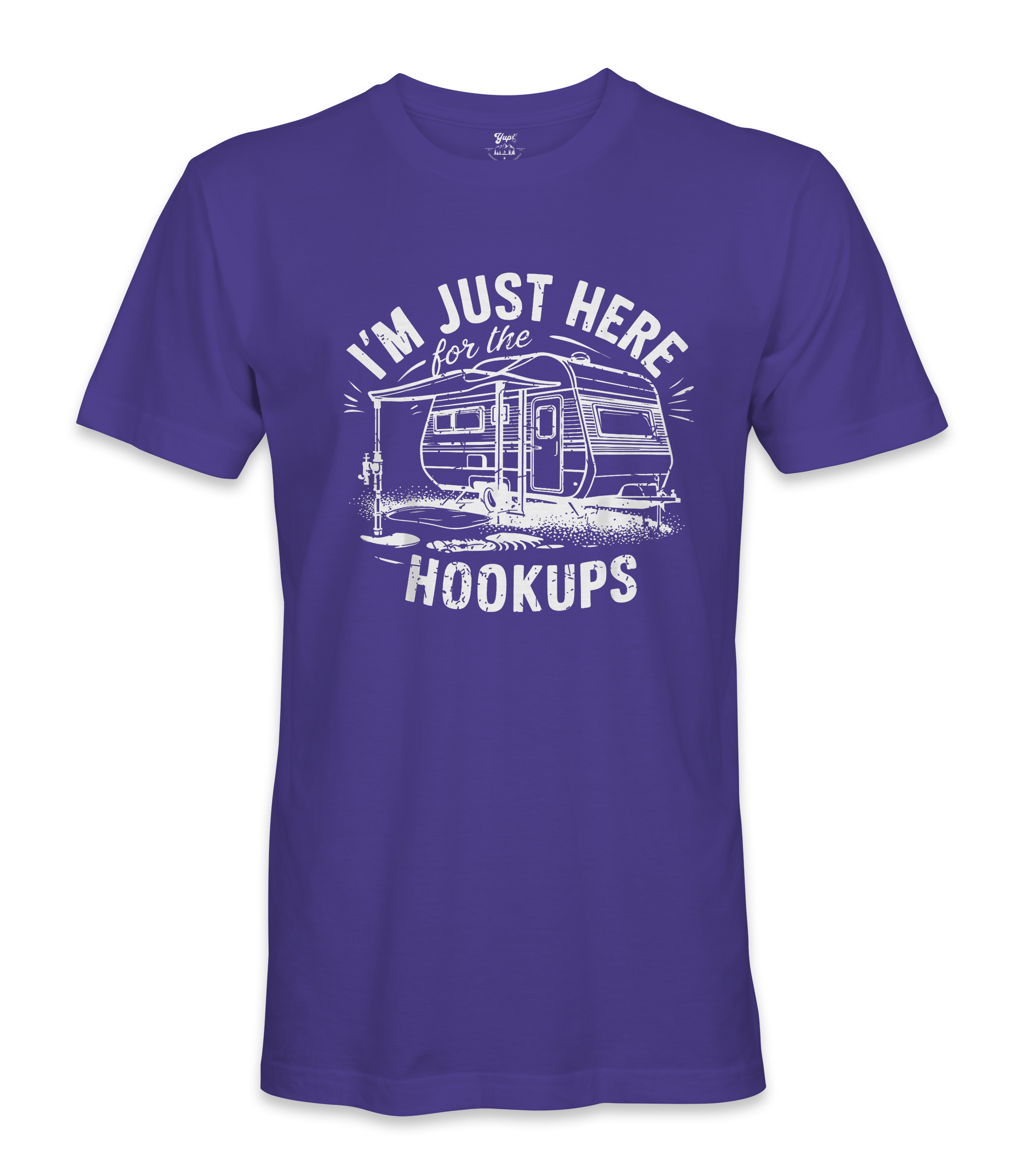 I'm just here for the hookups - RV Life - T-shirt