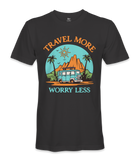Travel More Worry Less - RV Life - T-shirt