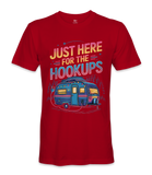 I'm just here for the hookups - RV Life - T-shirt