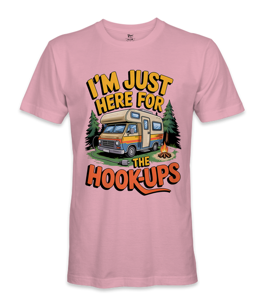 I'm just here for the hookups - RV Life - T-shirt