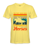 The Best Dads Have.. - T-shirt