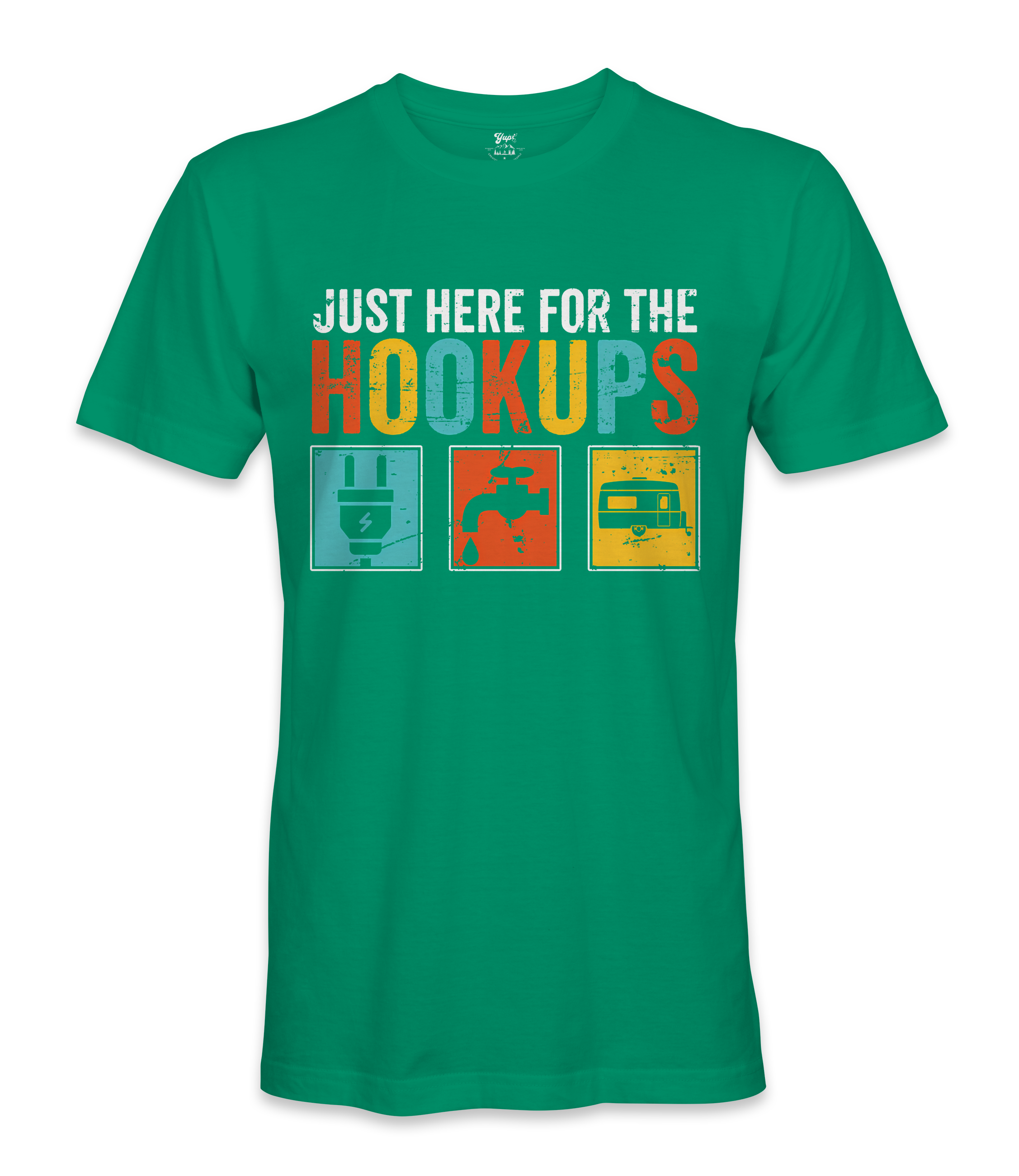 I'm just here for the hookups - RV Life - T-shirt