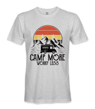 Camp More Worry Less - RV Life - T-shirt