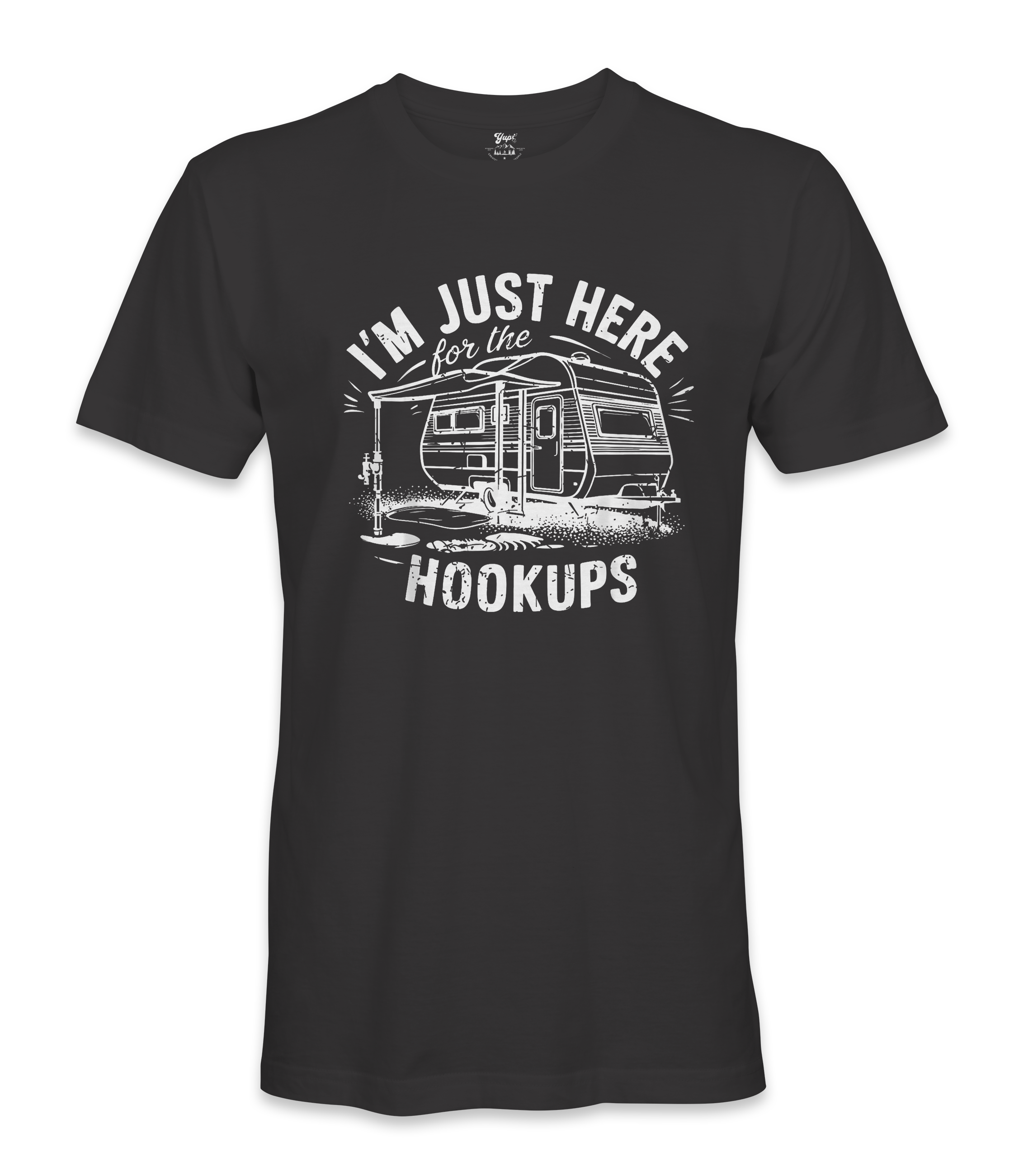 I'm just here for the hookups - RV Life - T-shirt