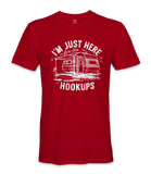 I'm just here for the hookups - RV Life - T-shirt