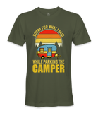 Sorry For What I Said - RV Life - T-shirt