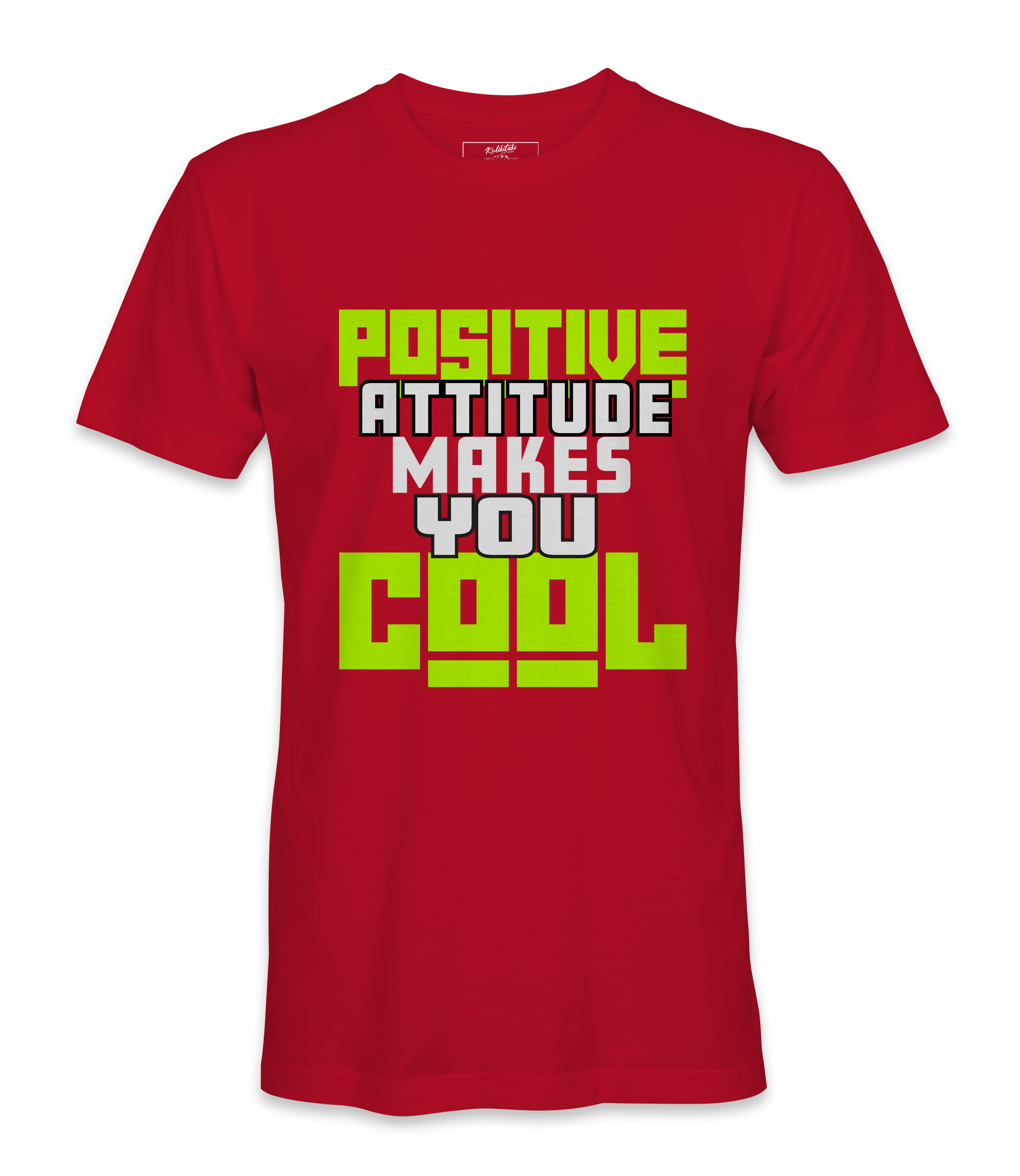 Positive Attitude Makes You Cool - T-shirt