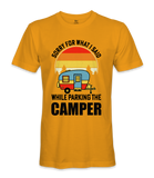 Sorry For What I Said - RV Life - T-shirt