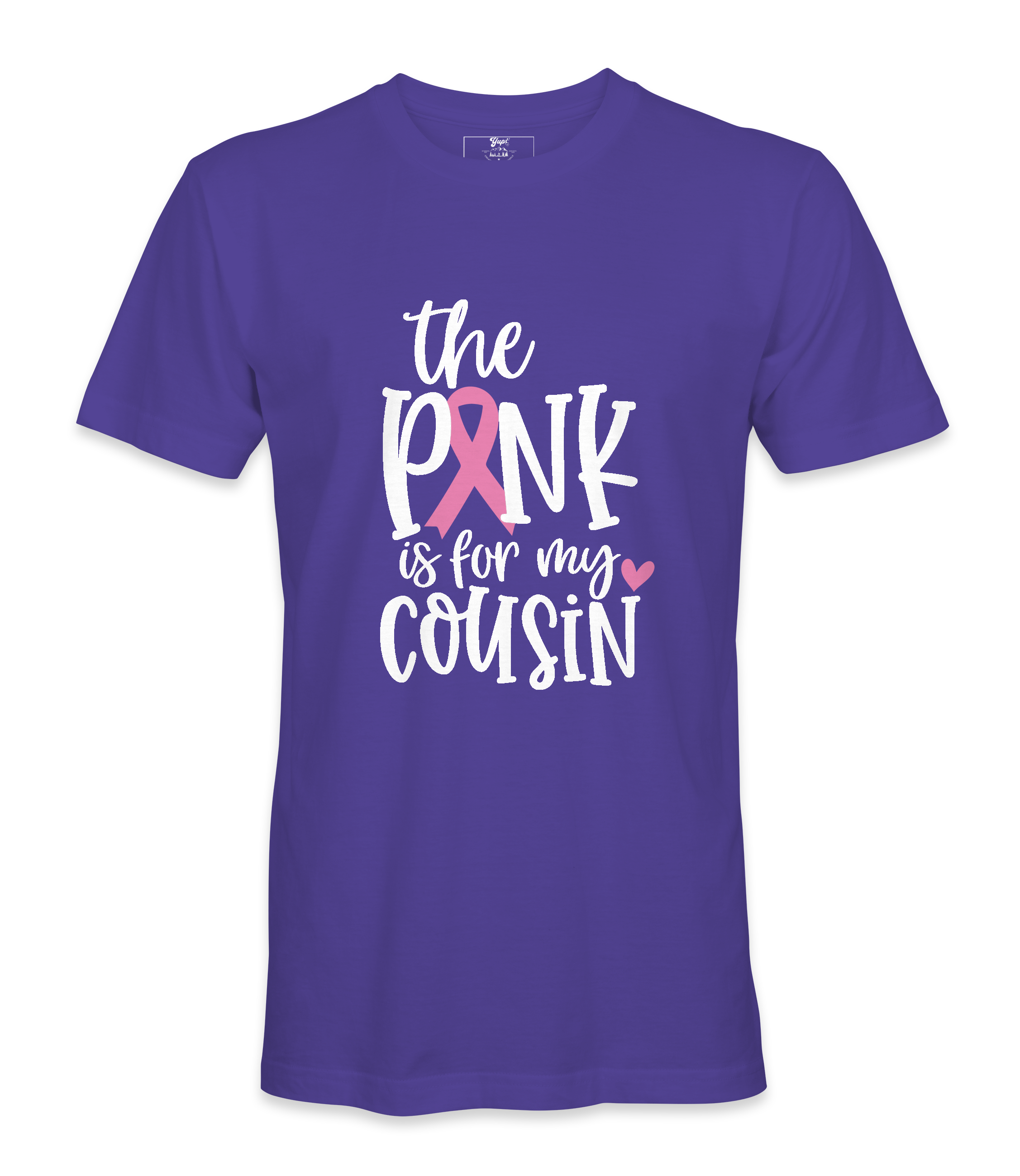 The Pink Is For My Cousin - T-shirt