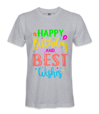 Happy Birthday And Best Wishes - T-shirt