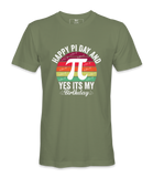 Happy Pi Day It's My Birthday - T-shirt