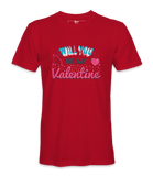 Wil You Be My Valentine- T-shirt