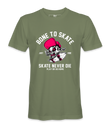 Born To Skate- T-Shirt