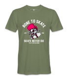 Born To Skate- T-Shirt