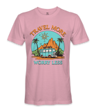 Travel More Worry Less - RV Life - T-shirt