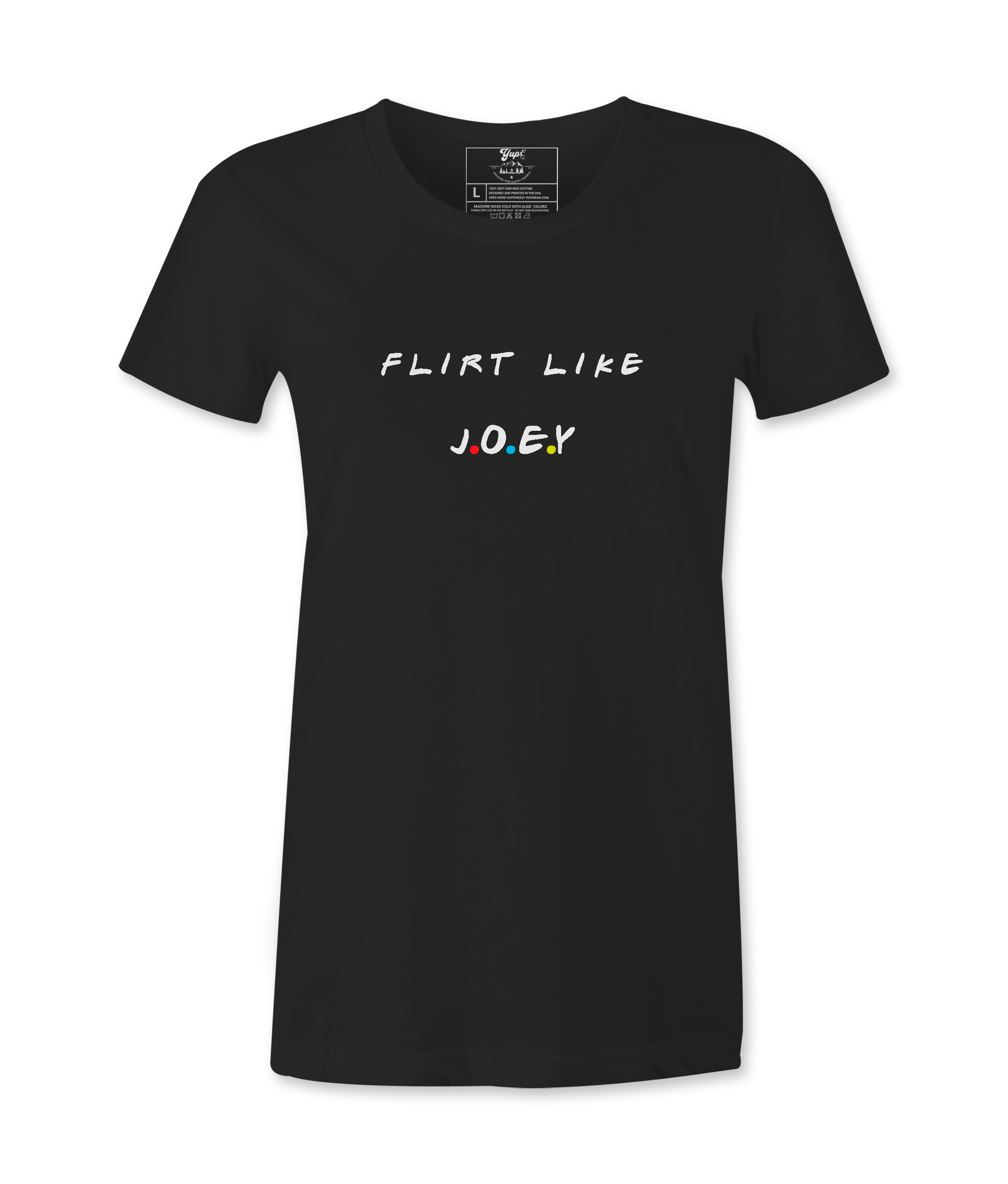 Flirt Like Joey - T-shirt