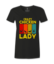 Crazy Chicken Lady - T-Shirt