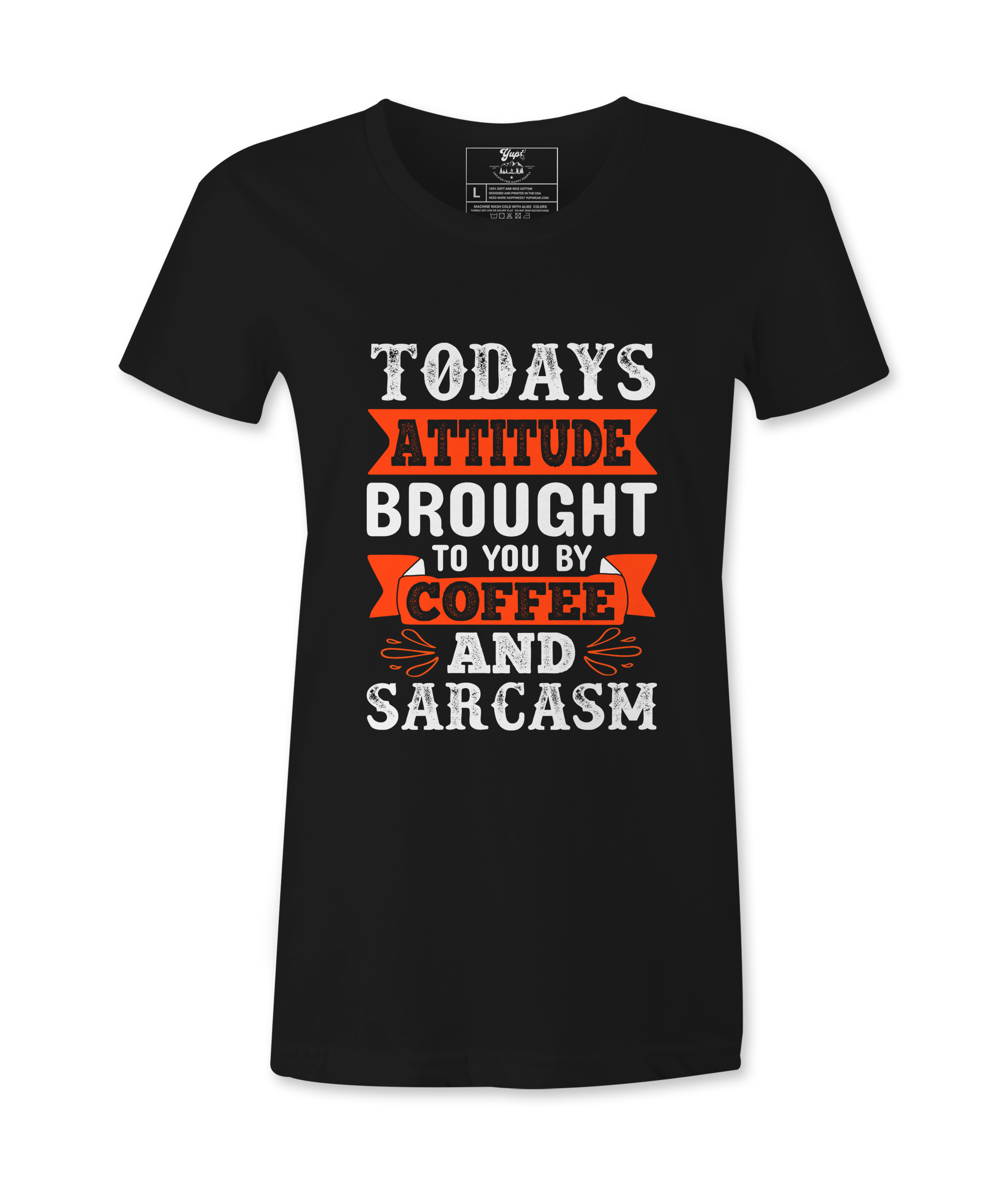 Today's Attitude - T-shirt