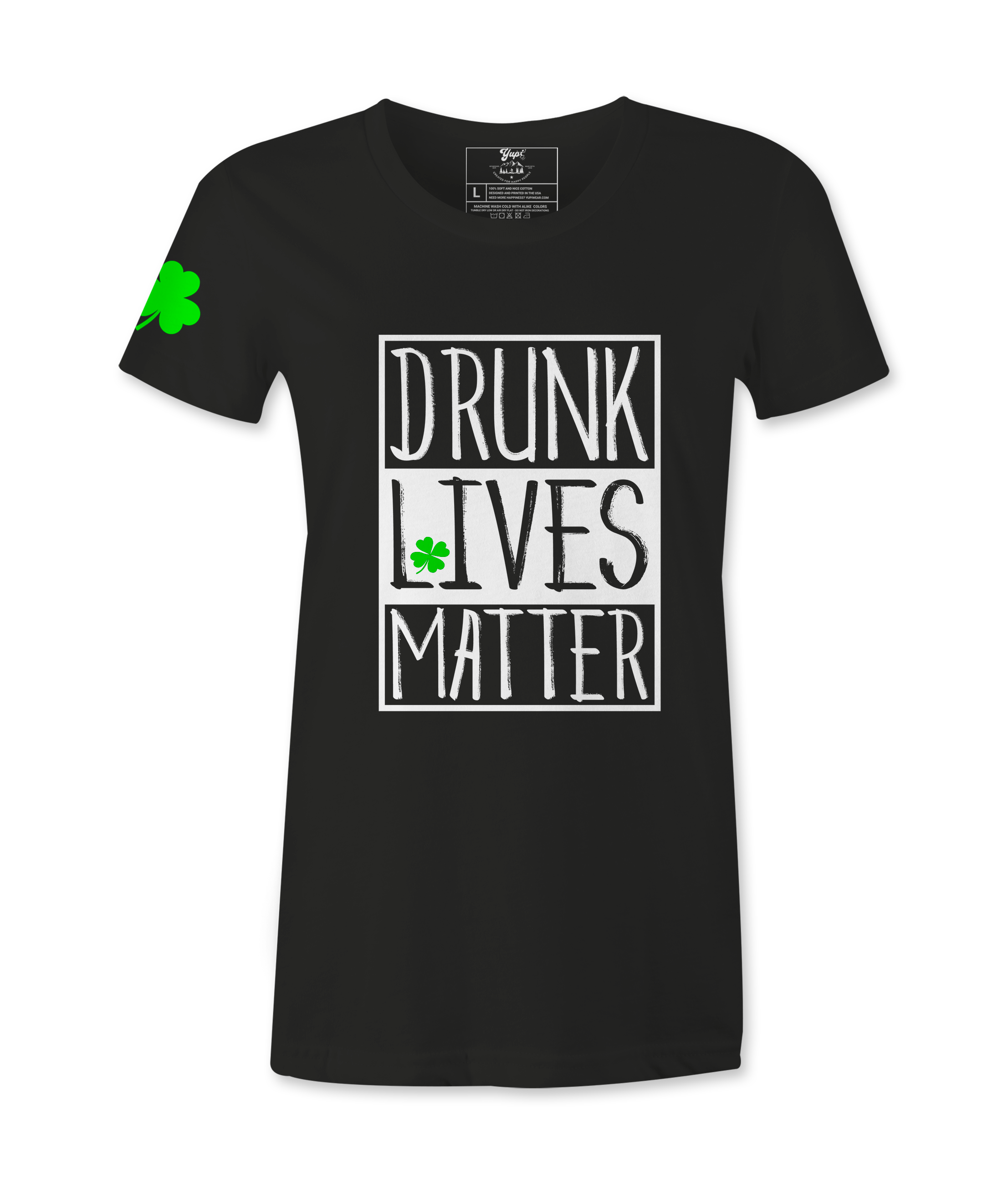 Drunk Lives Matter - Female  T-Shirt
