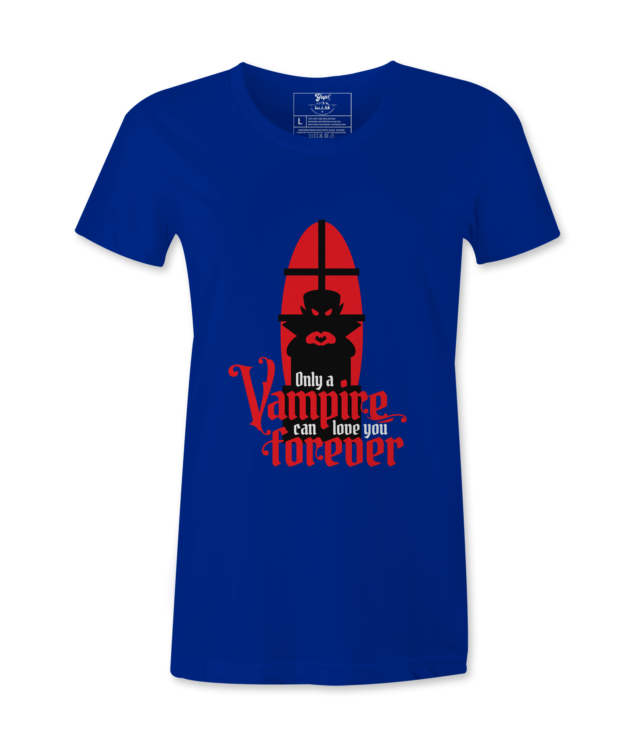 Only A Vampire Can Love you - Female T-shirt