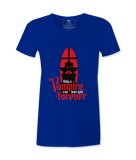 Only A Vampire Can Love you - Female T-shirt