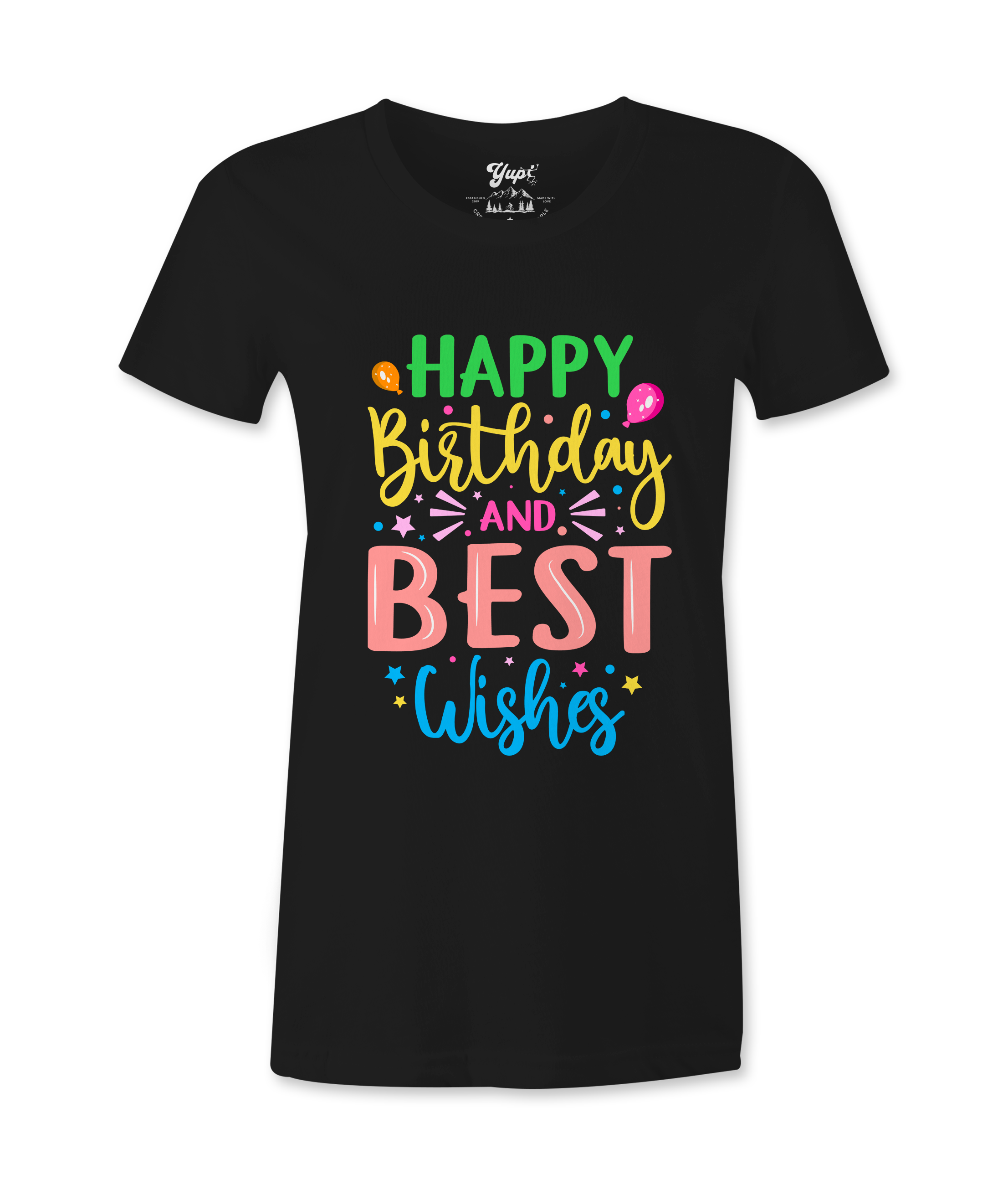 Happy Birthday And Best Wishes - T-shirt