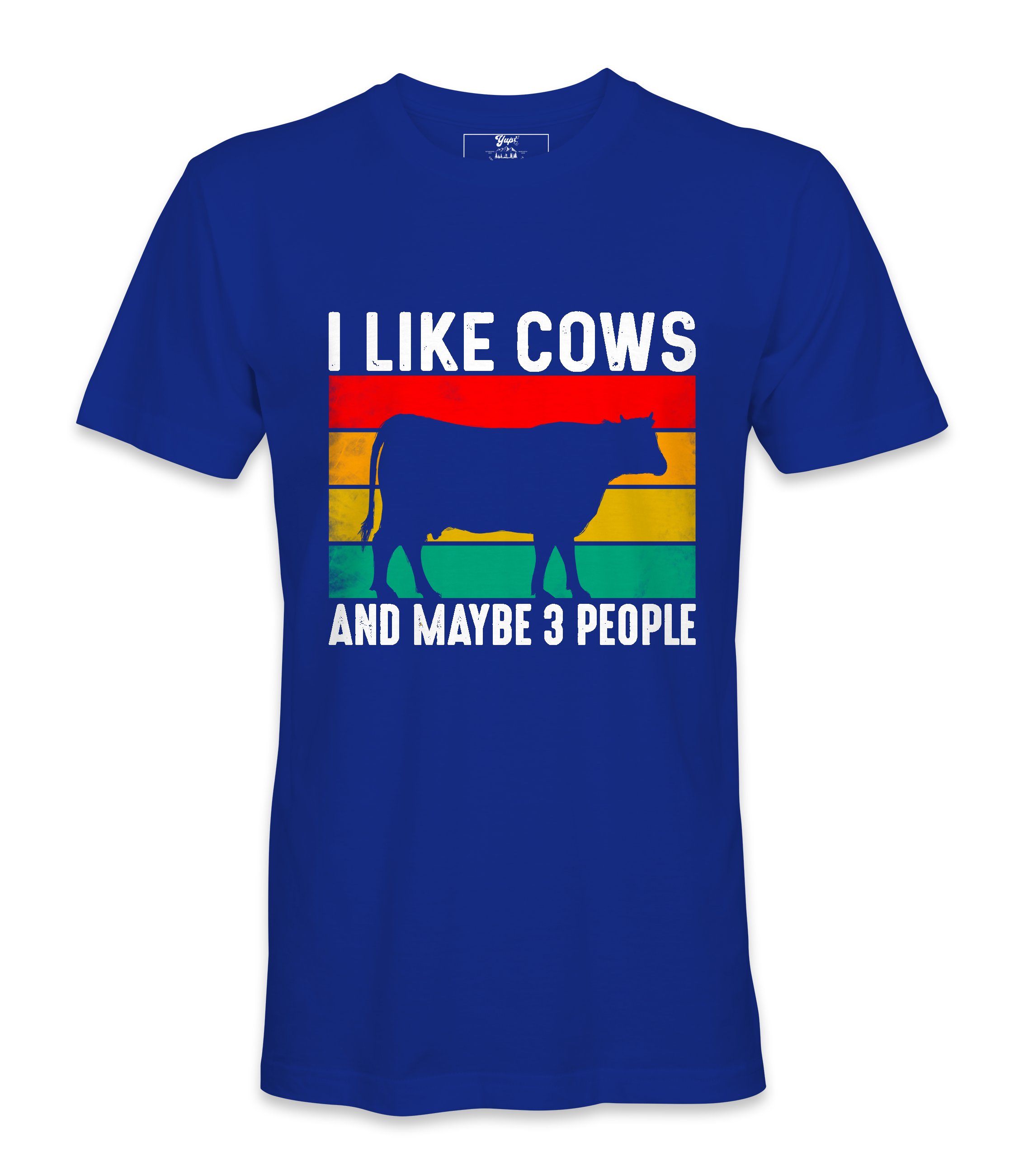 I Like Cows And Maybe 3 People - T-Shirt