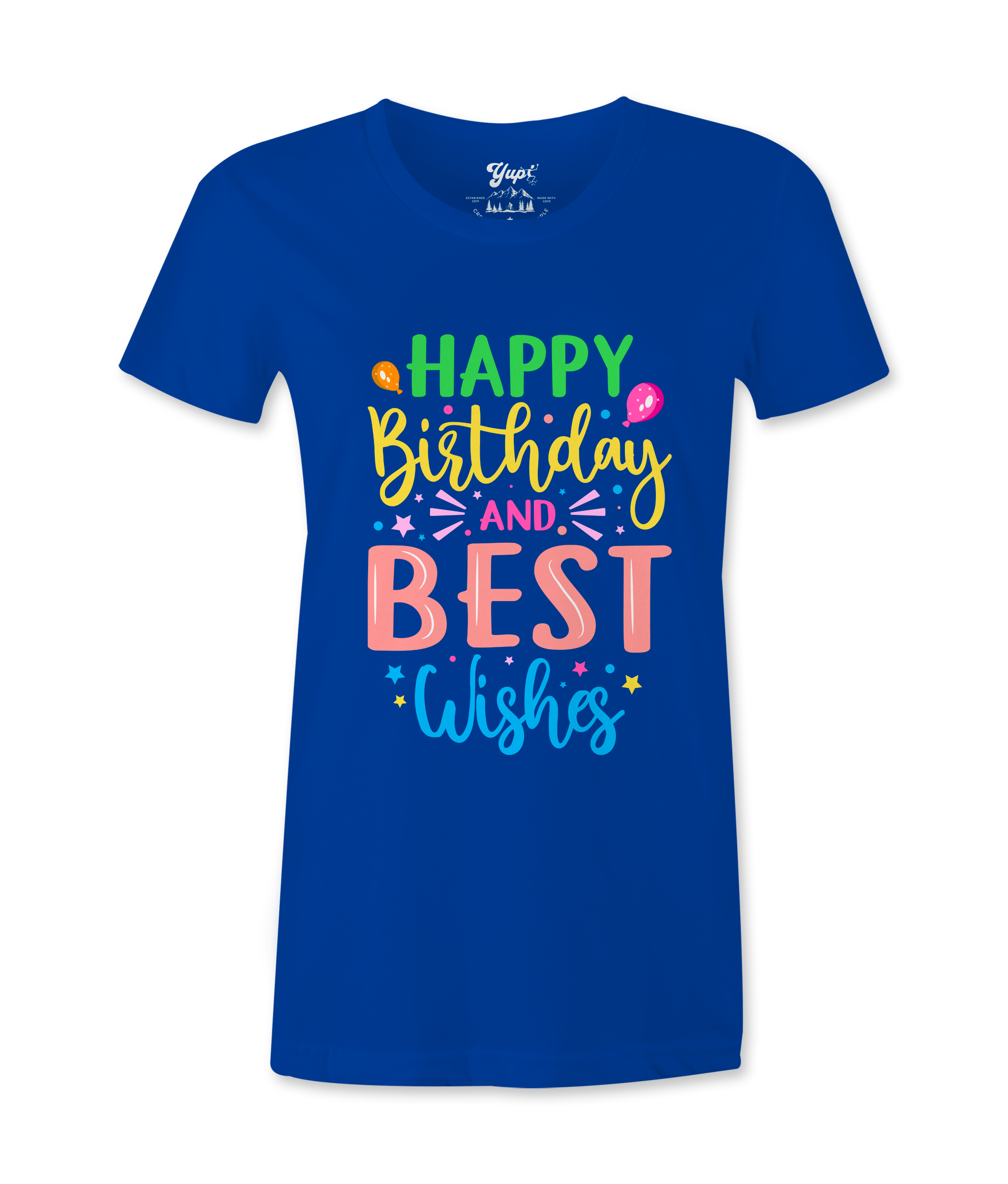 Happy Birthday And Best Wishes - T-shirt