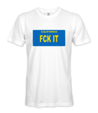FCK IT  License Plate T=Shirt