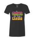 Chasing Toddlers is My Cardio - T-shirt