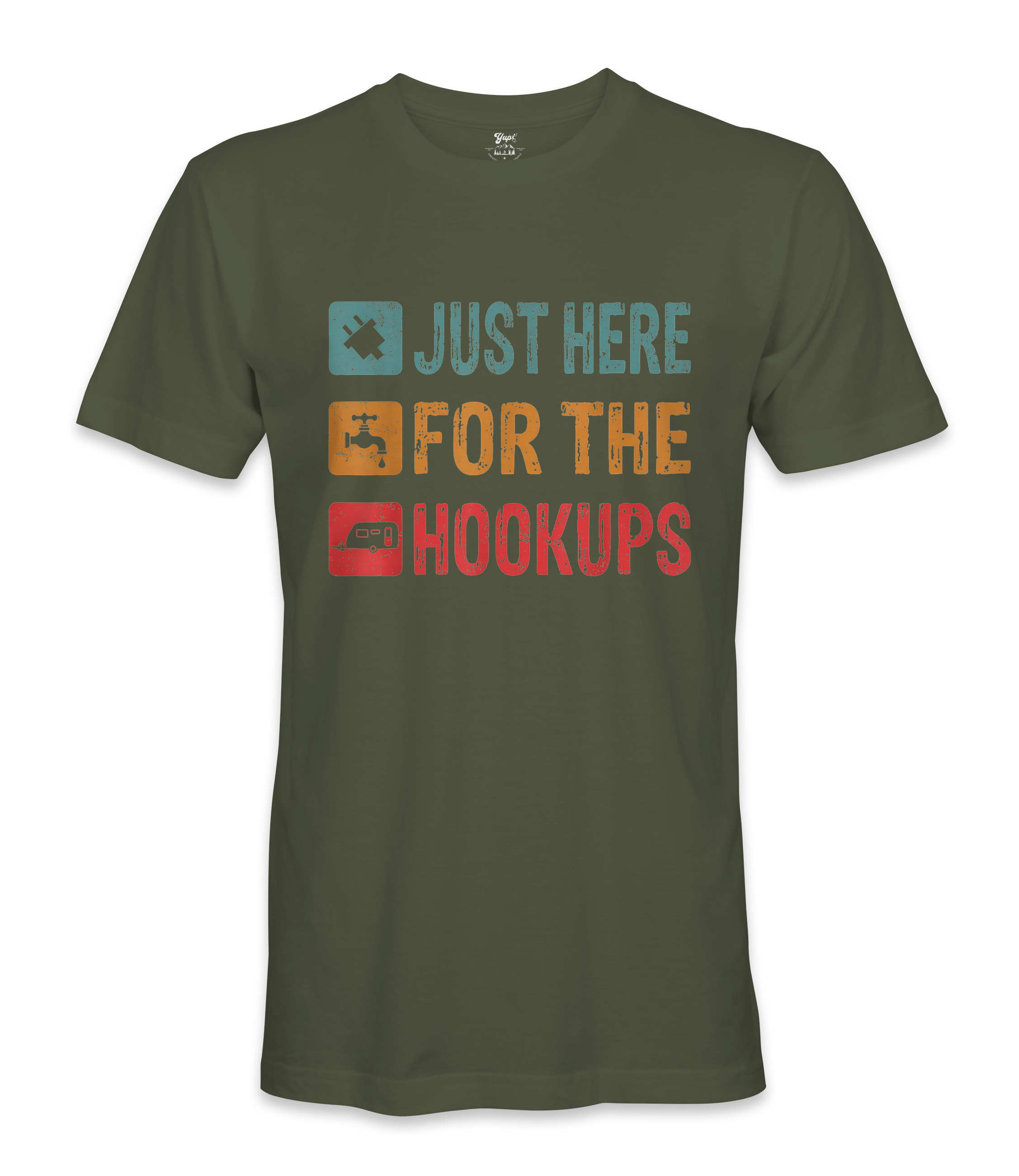 I'm just here for the hookups - RV Life - T-shirt