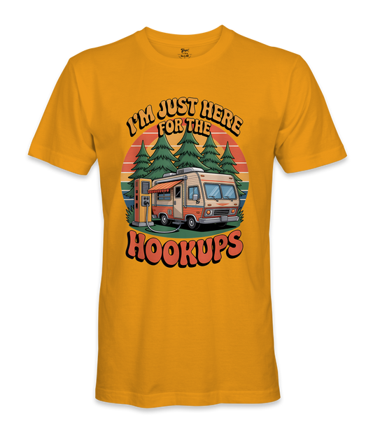 I'm just here for the hookups - RV Life - T-shirt